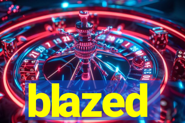 blazed