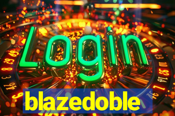 blazedoble