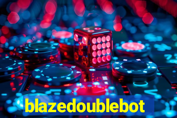 blazedoublebot