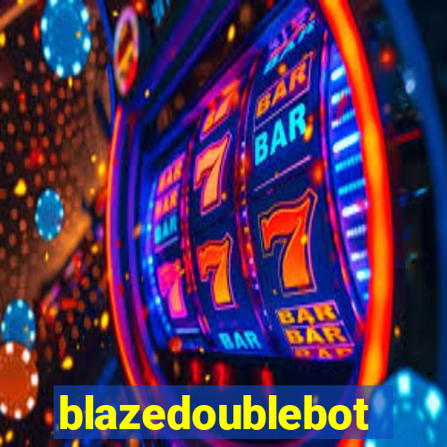 blazedoublebot