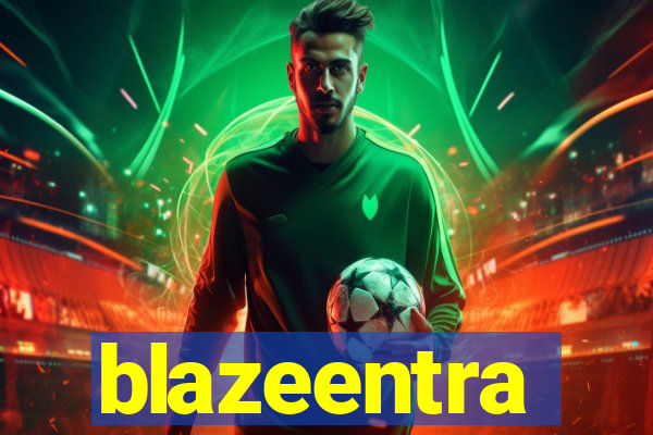 blazeentra