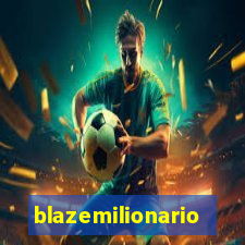 blazemilionario