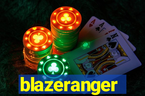 blazeranger