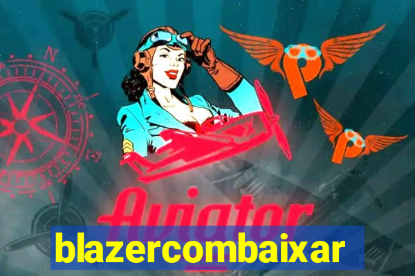 blazercombaixar