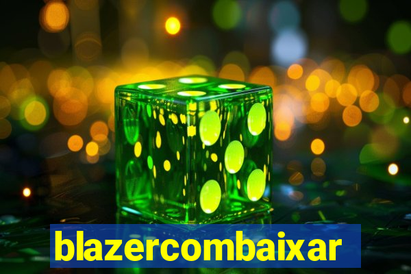 blazercombaixar