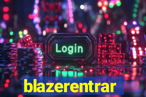blazerentrar