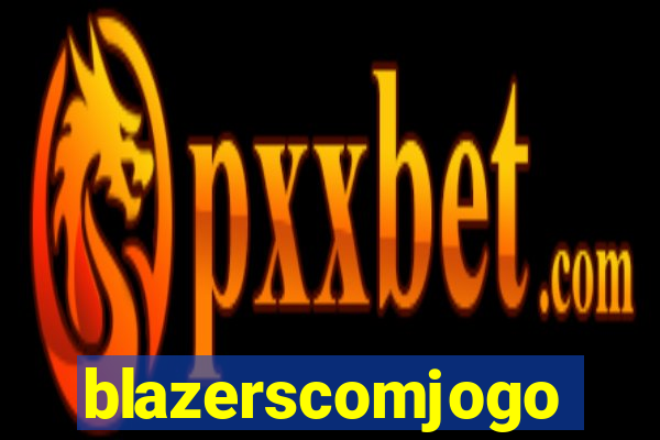 blazerscomjogo