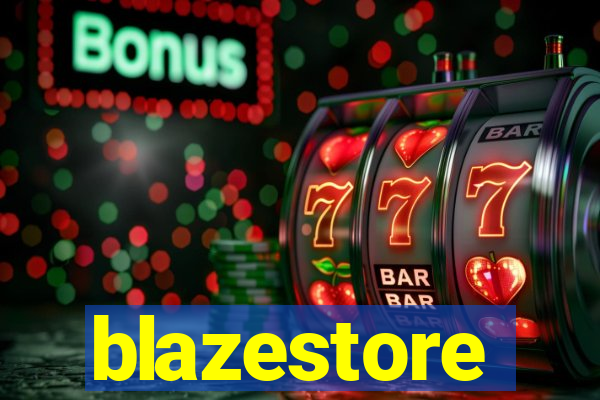 blazestore