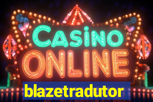 blazetradutor