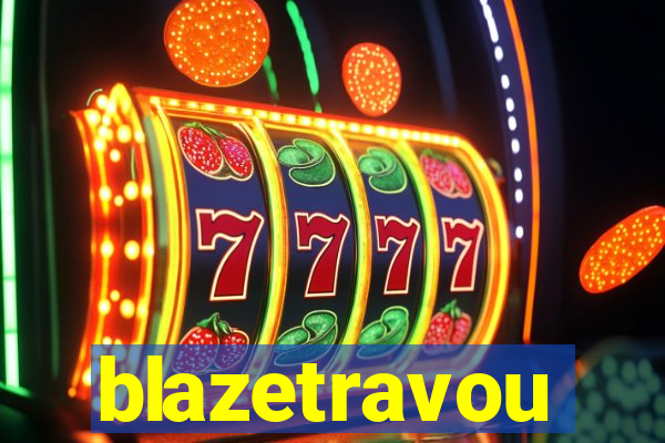 blazetravou