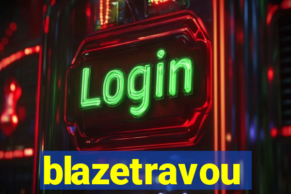 blazetravou