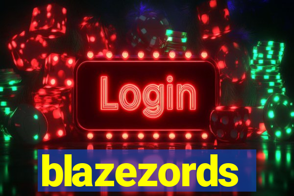 blazezords