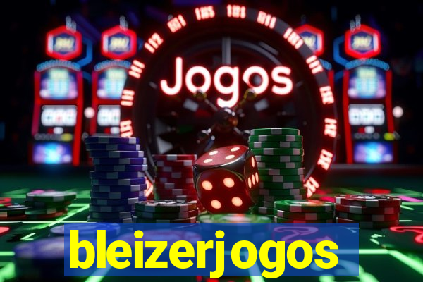 bleizerjogos