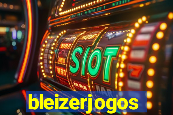 bleizerjogos