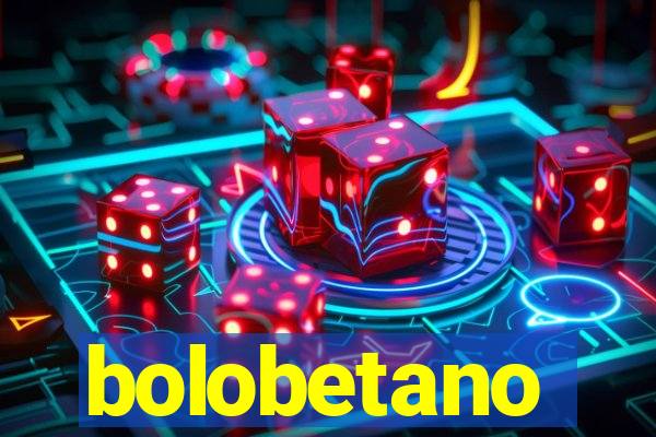 bolobetano