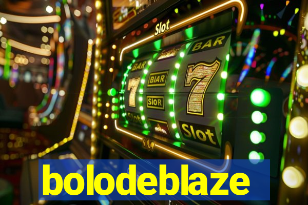 bolodeblaze