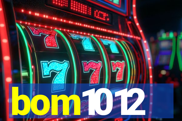 bom1012