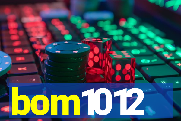 bom1012
