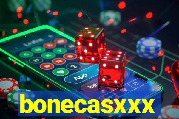 bonecasxxx