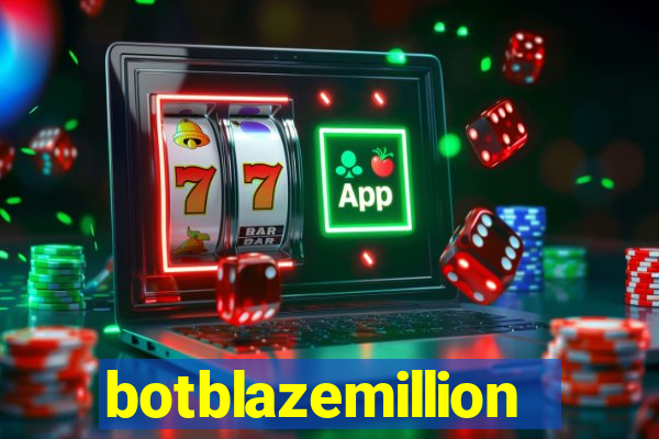botblazemillion