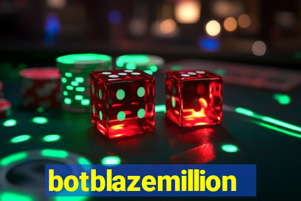 botblazemillion