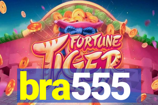 bra555