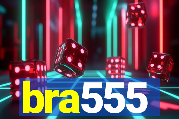 bra555