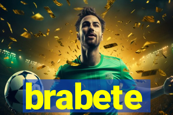 brabete