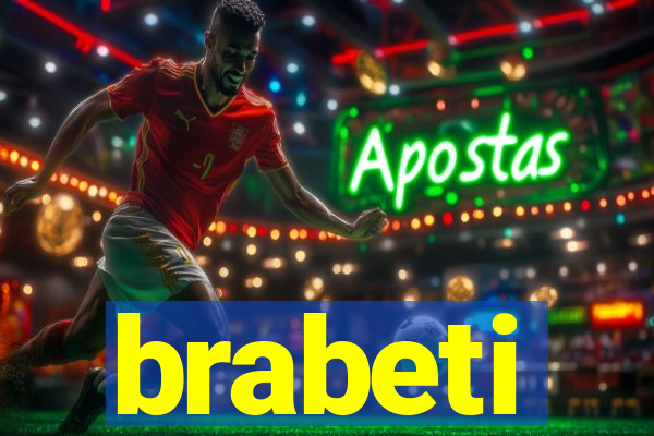 brabeti