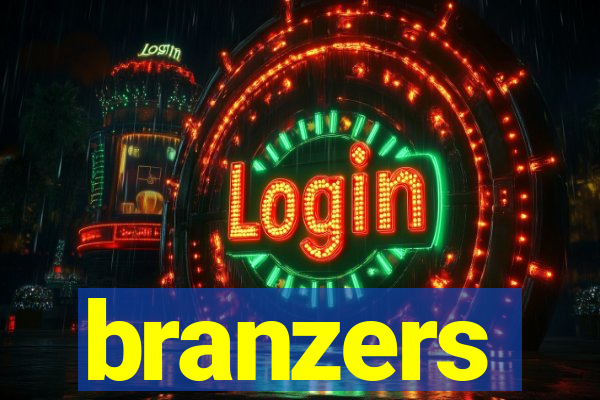 branzers