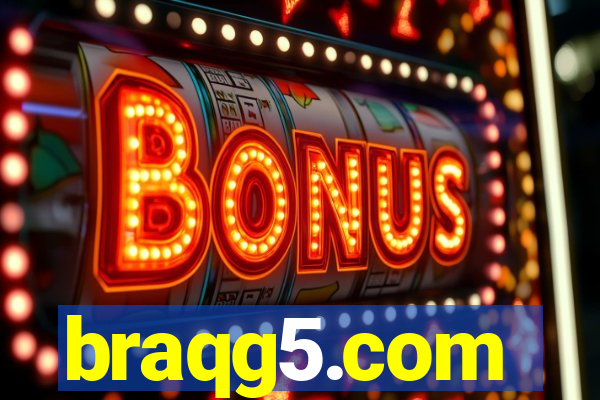 braqg5.com