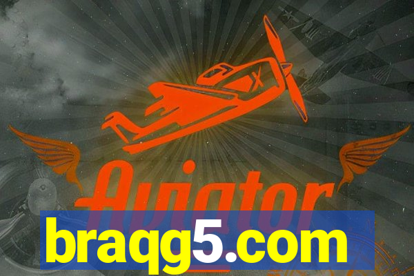 braqg5.com