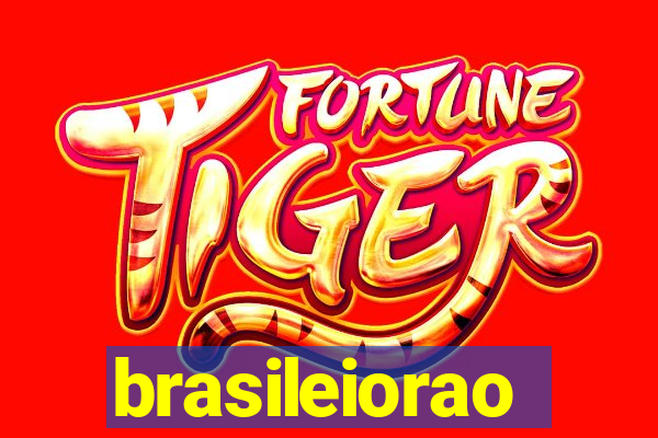 brasileiorao