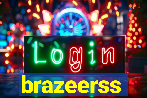 brazeerss
