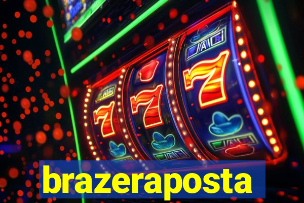 brazeraposta