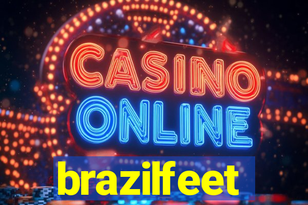 brazilfeet