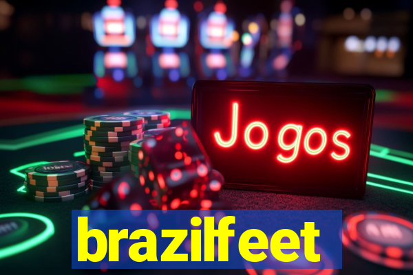 brazilfeet