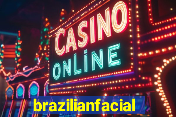 brazilianfacial