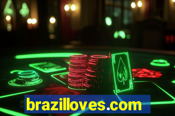 brazilloves.com