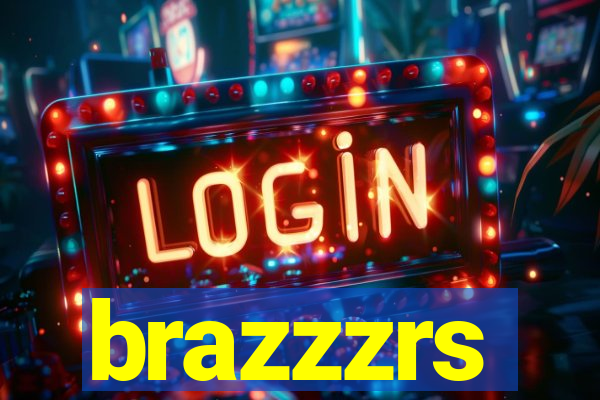 brazzzrs