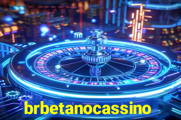 brbetanocassino