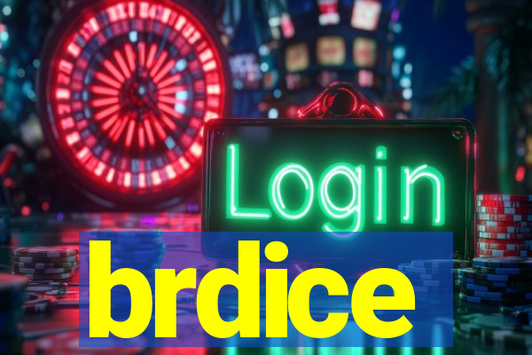 brdice