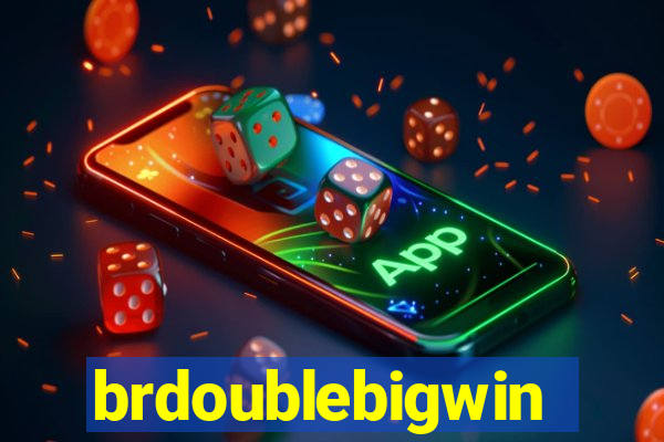 brdoublebigwin