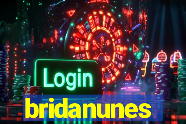 bridanunes