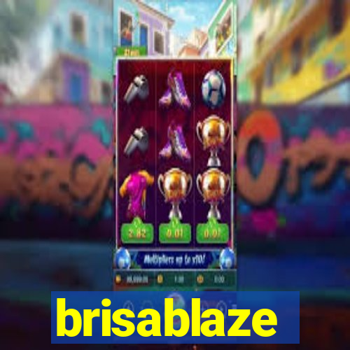 brisablaze