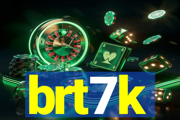 brt7k