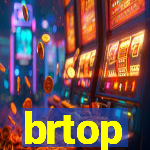 brtop