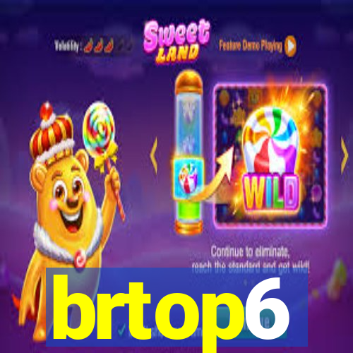 brtop6
