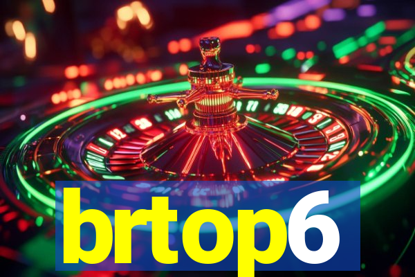 brtop6