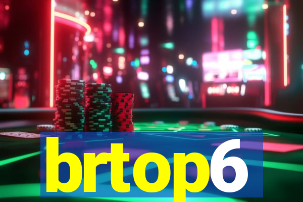brtop6